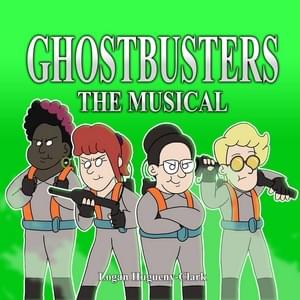 Ghostbusters the Musical - ​​lhugueny