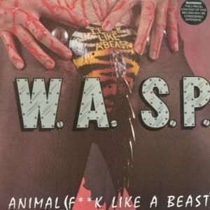 Animal (Fuck Like a Beast) (Live) - W.A.S.P.