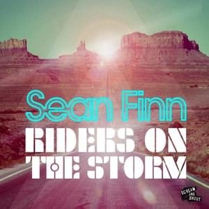 Riders On The Storm (Peter Gelderblom Remix) - Sean Finn