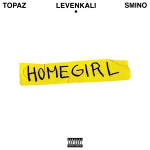 HOMEGIRL - Leven Kali (Ft. Smino & Topaz Jones)