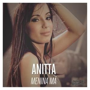 Menina Má - Anitta