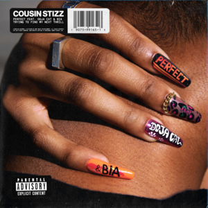 Perfect (Remix) - Cousin Stizz (Ft. BIA & Doja Cat)