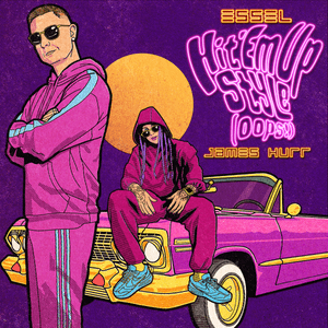 Hit ’Em Up Style (Oops!) - ESSEL & James Hurr