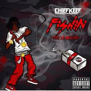 Fishin’ - Chief Keef