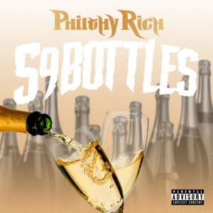 59 Bottles - Philthy Rich