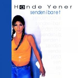 Haykırdım Seni - Hande Yener