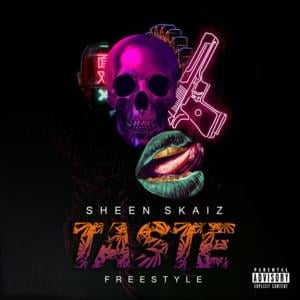 Taste (freestyle) - Sheen Skaiz (Ft. Offset & Tyga)