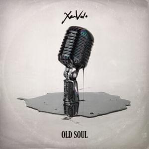 Old Soul - XamVolo