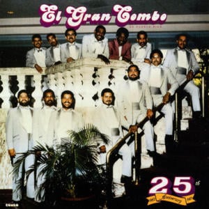 No Hay Cama Pa’ Tanta Gente - El Gran Combo de Puerto Rico