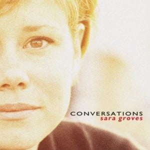 He’s Always Been Faithful (Conversations Version) - Sara Groves