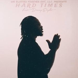 Hard Times - Errol Allen (Ft. DizzyEight)