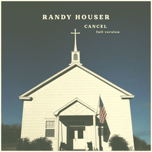 Cancel (Full Version) - Randy Houser