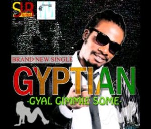 Gyal Gimme Some - Gyptian