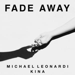 Fade Away - Michael Leonardi