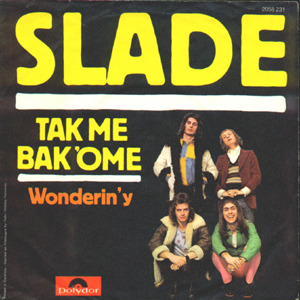 Take Me Bak ’ome - Slade