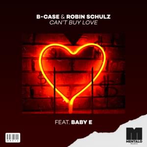 Can’t Buy Love - B-Case & Robin Schulz (Ft. Baby E)