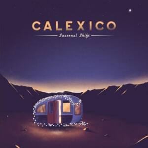 Happy Xmas (War Is Over) - Calexico