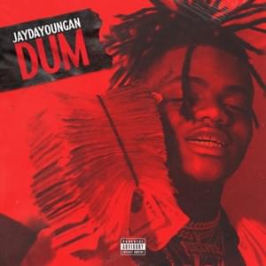 Dum - JayDaYoungan