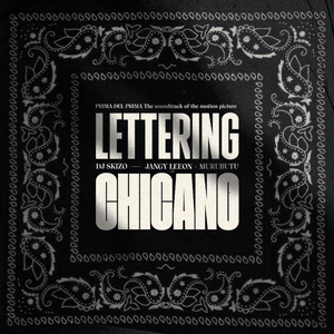 Lettering Chicano - DJ Skizo (Ft. DJ Ghost aka Steeni, Jangy Leeon & Murubutu)