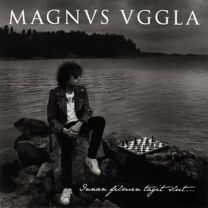 Innan filmen tagit slut - Magnus Uggla