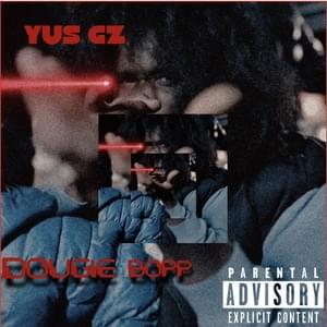 DOUGIE BOPP - Yus Gz