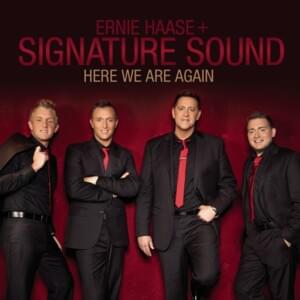 You Are Welcome Here - Ernie Haase & Signature Sound