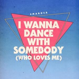 I Wanna Dance with Somebody (Who Loves Me) - Emarosa