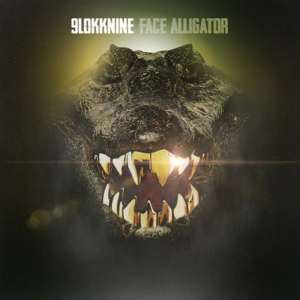 Face Alligator - 9lokkNine