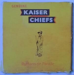 Ruffians on Parade - Kaiser Chiefs