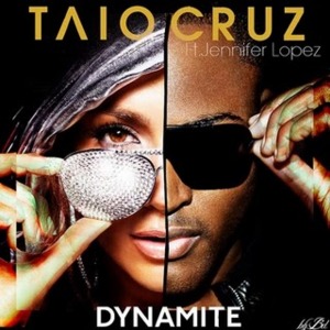 Dynamite (Remix) - Taio Cruz (Ft. Jennifer Lopez)