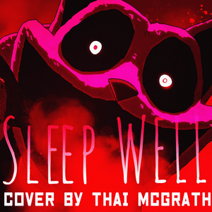 Sleep Well - Thai McGrath