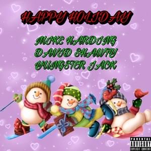 Happy Holiday - Lilmh (Ft. David Shawty & Yungster Jack)