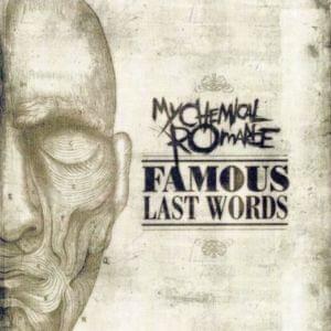 Famous Last Words - My Chemical Romance