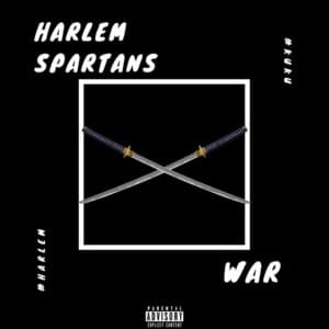 War - Harlem Spartans (Ft. G'Smarko & MizOrMac)