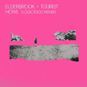 Howl (Logic1000 Remix) - Elderbrook & Tourist