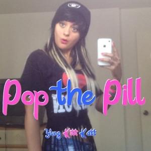 Pop The Pill - Valerie Andrade