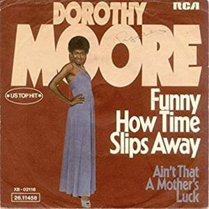 Funny How Time Slips Away - Dorothy Moore