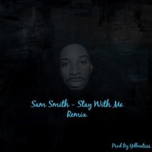 Stay With Me Remix - YDBeatsss (Ft. Sam Smith)