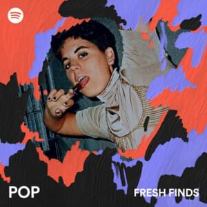 Fresh Finds: Pop 11/10/2021 - Spotify