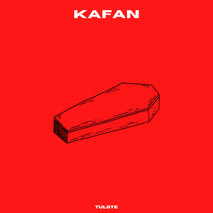 Kafan - كفن - TUL8TE - توو ليت