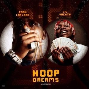 Hoop Dreams - Cook LaFlare (Ft. Lil Yachty)