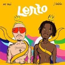 Lento (English Translation) - Mr Eazi & J Balvin