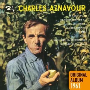 Ne crois surtout pas - Charles Aznavour