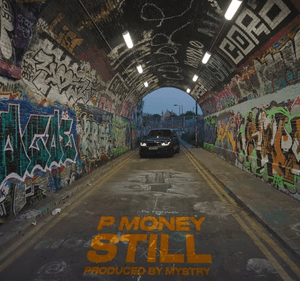 Still - P Money