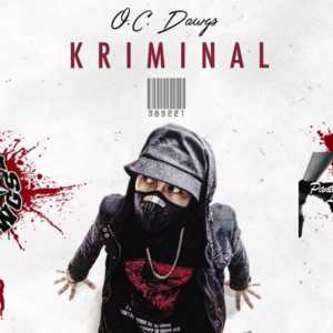 Kriminal - O.C. Dawgs (Ft. Bullet-D, Jnske & Skusta Clee)