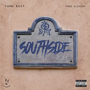 Southside - Yung Beef (Ft. OldPurp)