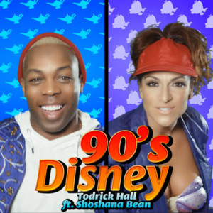 90's Disney - Todrick Hall (Ft. Shoshana Bean)