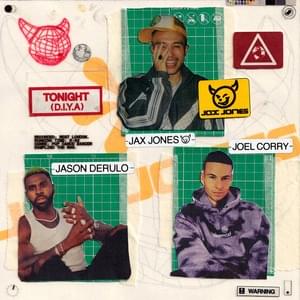 Tonight (D.I.Y.A.) - Jax Jones, Joel Corry & Jason Derulo