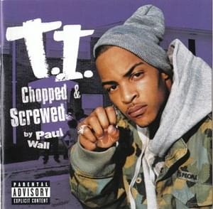 Motivation (Chopped & Screwed) - T.I. (Ft. Paul Wall)