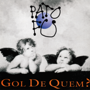 Qualquer Bobagem - Pato Fu